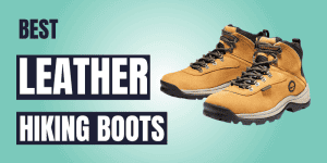 Best Leather Hiking Boots