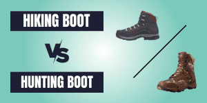 Hunting Boots vs Hiking Boots