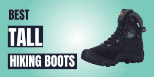 Best Tall Hiking Boots