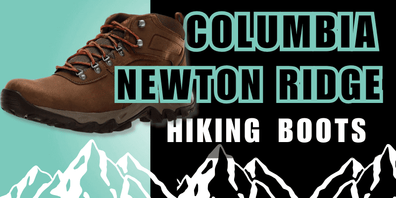columbia_newton_ridge_hiking_boots_review